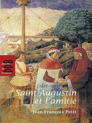 cover image of Saint Augustin et l'amitié